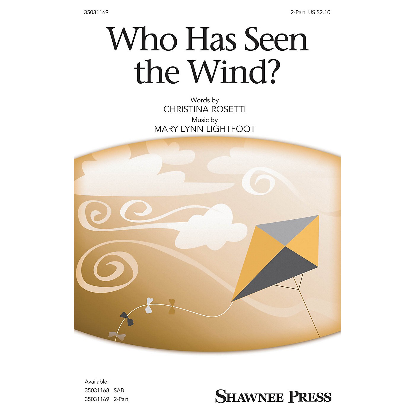 Shawnee Press Who Has Seen the Wind? 2-Part composed by Mary Lynn Lightfoot thumbnail