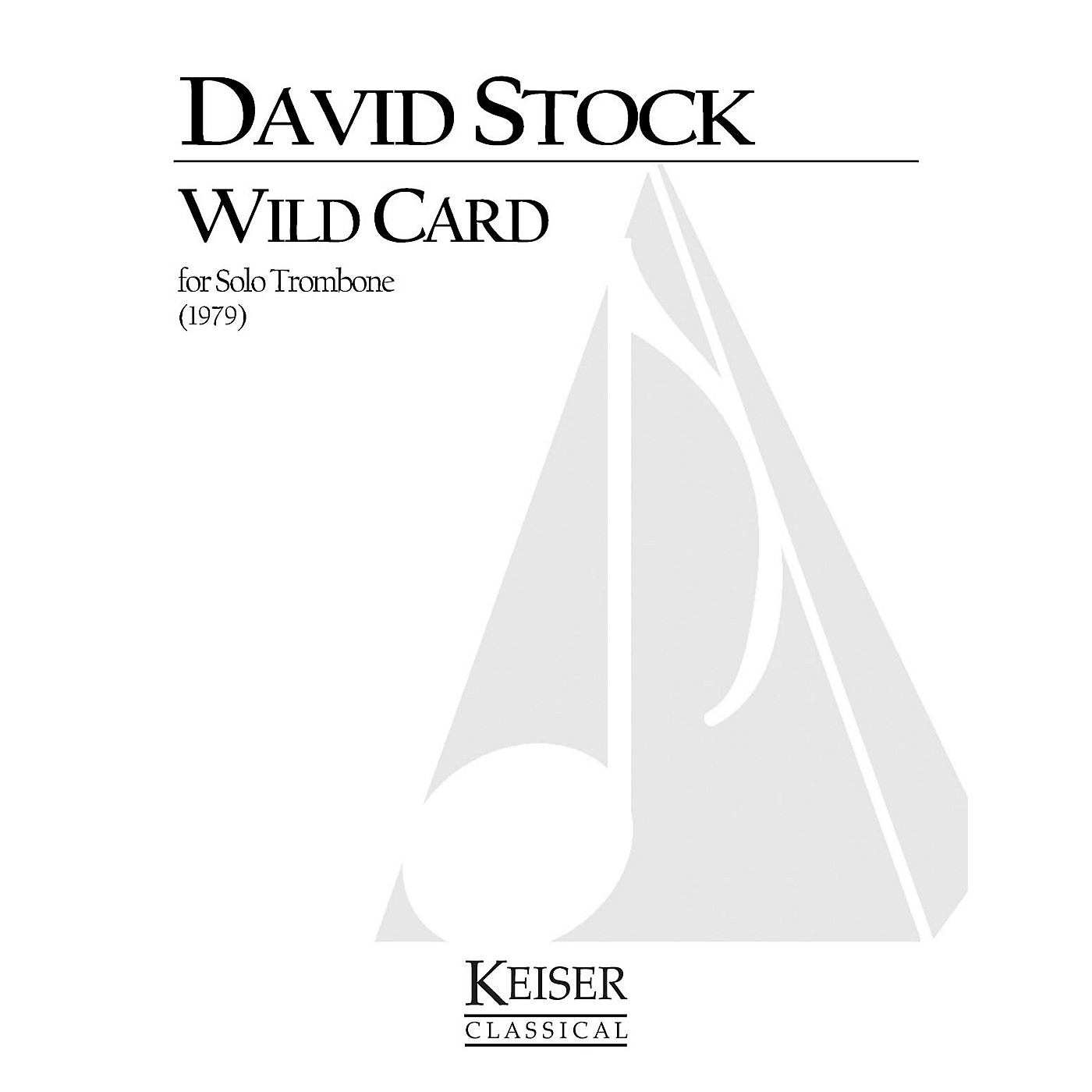 Lauren Keiser Music Publishing Wild Card (Trombone Solo) LKM Music Series Composed by David Stock thumbnail