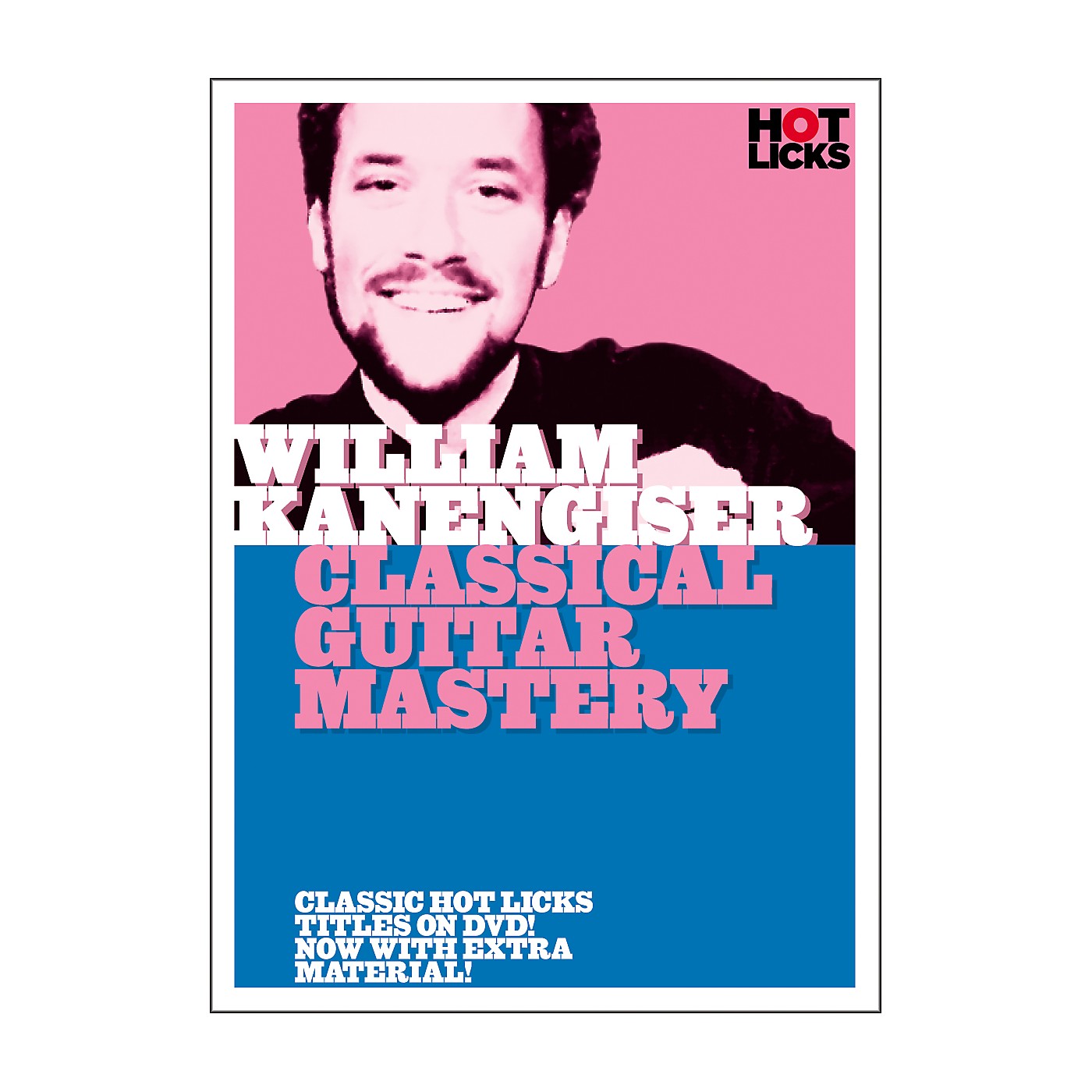 Hot Licks William Kanengiser: Classical Guitar Mastery DVD thumbnail