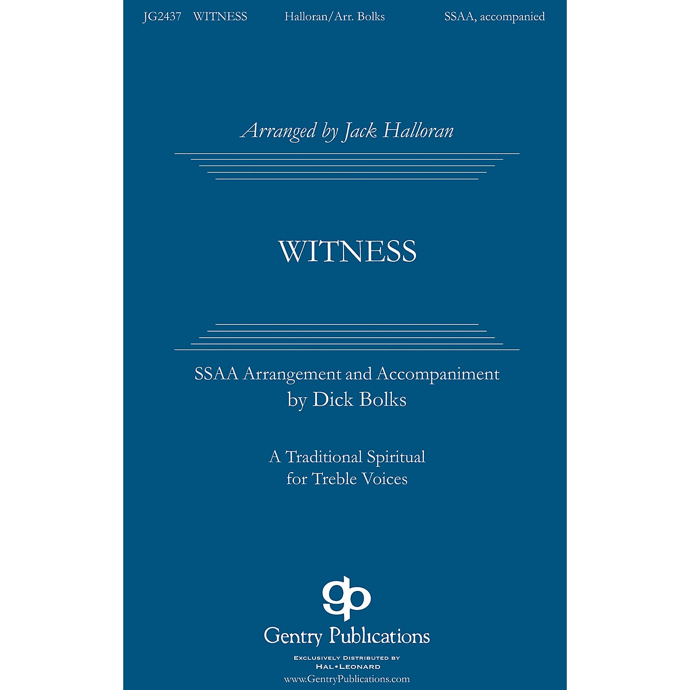 Gentry Publications Witness SSAA arranged by Jack Halloran thumbnail