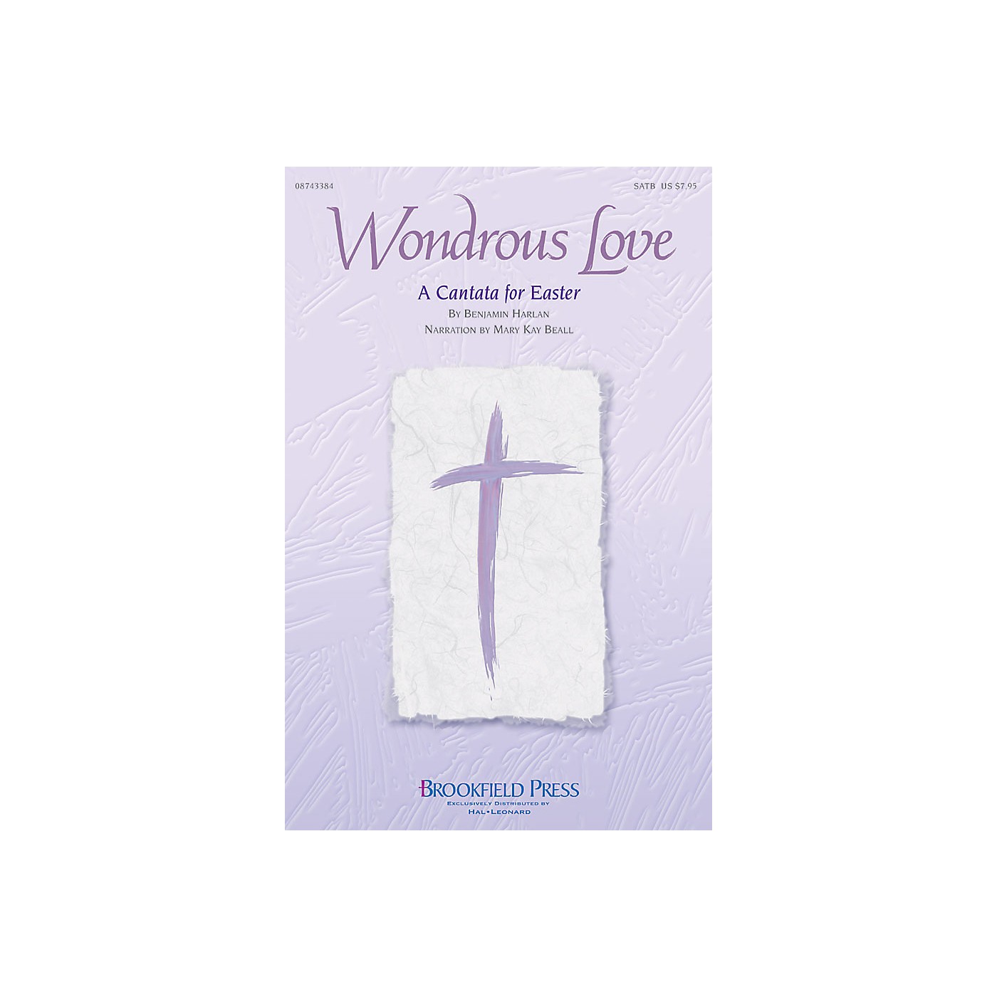 Brookfield Wondrous Love (A Cantata for Easter) CD 10-PAK Arranged by Benjamin Harlan thumbnail