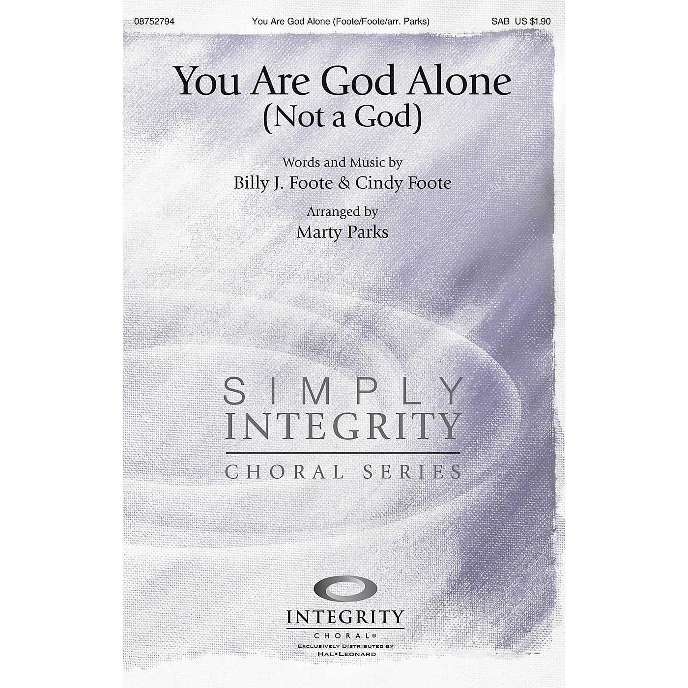 Integrity Choral You Are God Alone (Not a God) SAB Arranged by Marty Parks thumbnail