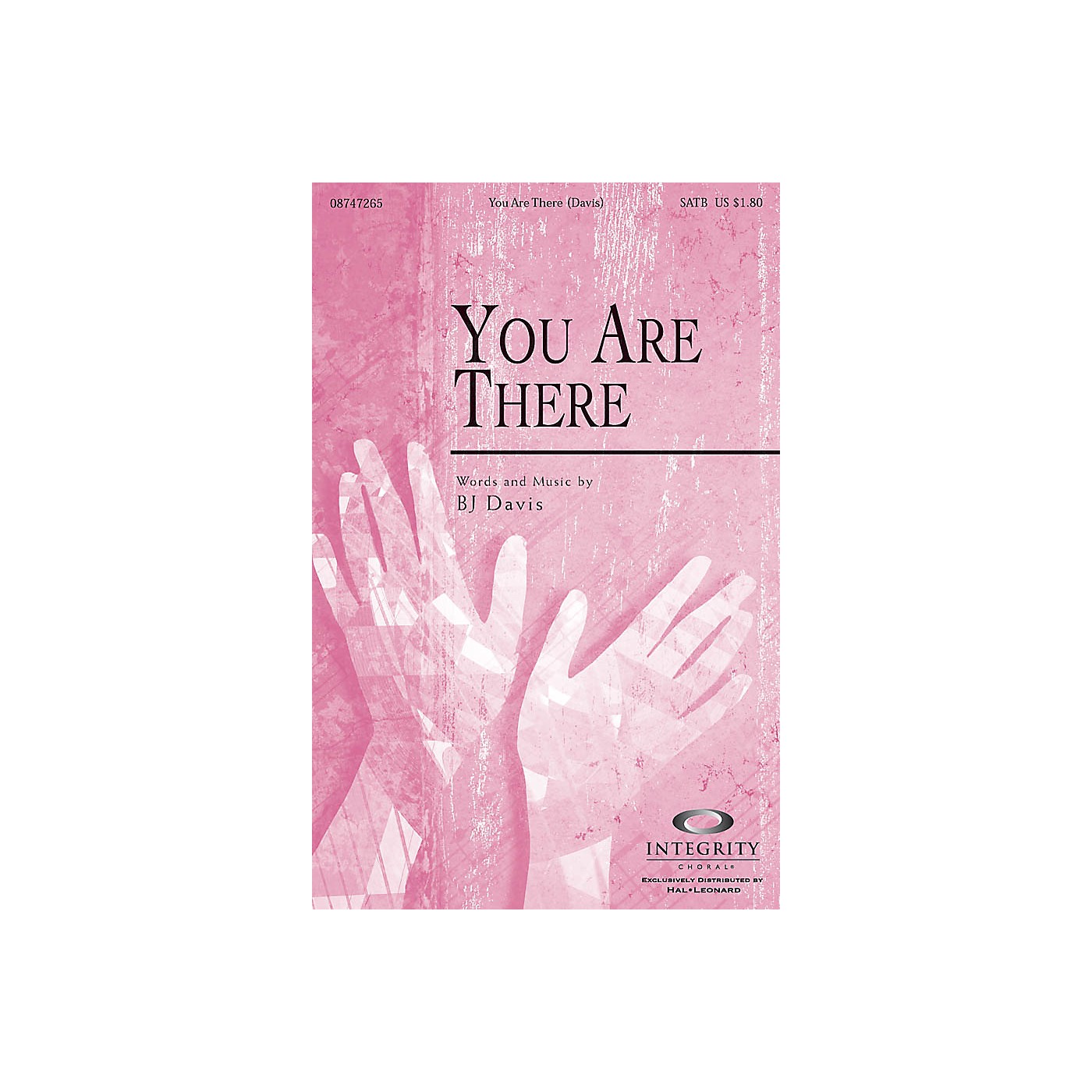 Integrity Music You Are There SATB Composed by BJ Davis thumbnail